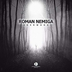 Roman Nemiga - Sherwood (Extended Mix)