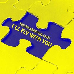 Butterfly feat, The - I'll Fly With You (feat. Alexi) [Summer Mix]