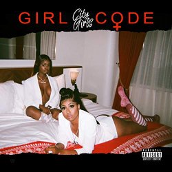 City Girls - Girl Code [Explicit]