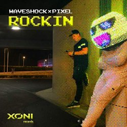 Waveshock and Pixel - Rockin
