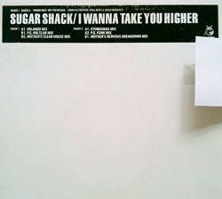 Sugar Shack - I Wanna Take You Higher - Sugar Shack 2X12"