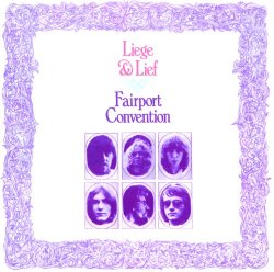 Fairport Convention - Liege And Lief