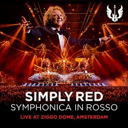 Simply Red - Symphonica in Rosso (Live at Ziggo Dome, Amsterdam)