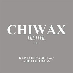 Kaptain Cadillac - Ghetto Track
