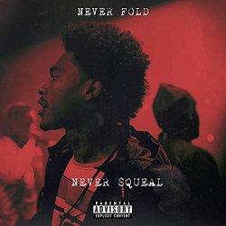 Yatta - Never Fold, Never Squeal [Explicit]