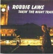 Robbie Laws - Takin' the Night Train (UK Import)