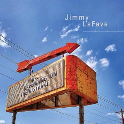 Jimmy LaFave - A Place I Have Left Behind