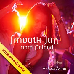 Various Artists - Smooth Jazz from Poland (Klubowe Granie)