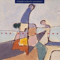 Volker Schlott Quartett - Day Before by Volker Schlott Quartett (1993-01-25)