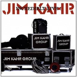 Incredibly Live! by Jim Kahr (2002-06-21)
