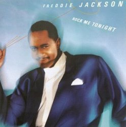 Freddie Jackson - Rock Me Tonight by Freddie Jackson (1985-01-03)
