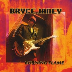 Bryce Janey - Burning Flame