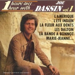 Joe Dassin - Une Heure avec Joe Dassin Vol. 1