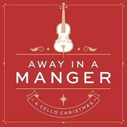 Nicole Pinnell - Away In A Manger: A Cello Christmas [Import USA]