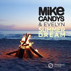 Mike Candys . Evelyn Summer - Summer Dream