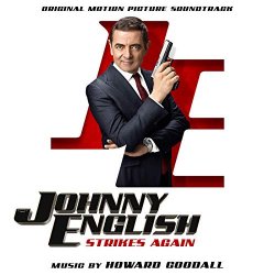 Howard Goodall - Johnny English Strikes Again (Original Motion Picture Soundtrack)