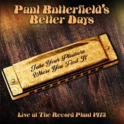 Paul Butterfield - It All Comes Back (Live: The Record Plant, 30 Dec '73)