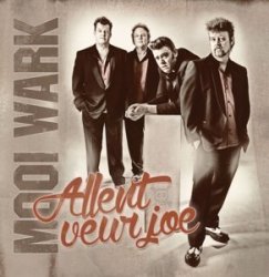 Mooi Wark - Allent Veur Joe by Mooi Wark