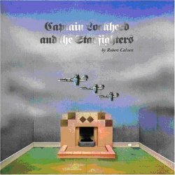 Robert CALVERT - Captain Lockheed And The Starfighters