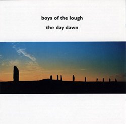The Boys Of The Lough - The Day Dawn