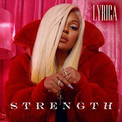 Lyrica Anderson - Strength [Explicit]
