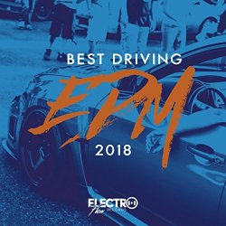 Various Artists - Best Driving EDM 2018 (Continuous Dj Mix)