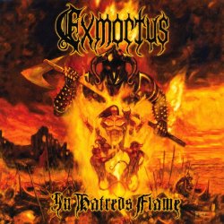 Exmortus. - In Hatred's Flame [Explicit]