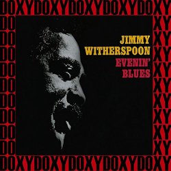 Jimmy Witherspoon - Evenin'