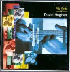 David Hughes - Fifty Yards of by David Hughes (1997-06-04)