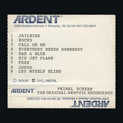 Primal Scream - Give Out But Don't Give Up: The Original Memphis Recordings