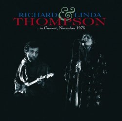 Richard & Linda Thompson - Things You Gave Me (In Concert November 1975)