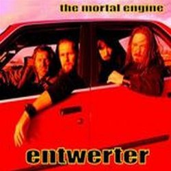 Entwerter - The Mortal Engine [Import anglais]