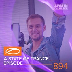 Armin van Buuren - A State Of Trance (Asot 894) (Coming Up, Pt. 3)