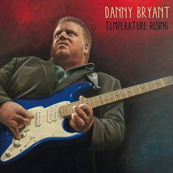 Danny Bryant - Take Me Higher