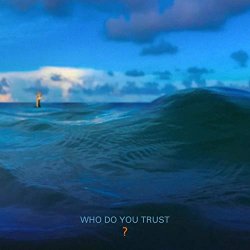 Papa Roach - Who Do You Trust? [Explicit]