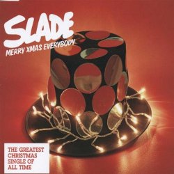 Slade - Merry Xmas Everybody