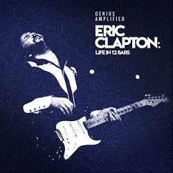 Eric Clapton - Eric Clapton: Life In 12 Bars (Original Motion Picture Soundtrack)