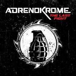 Adrenokrome - The Last Fight [Explicit]