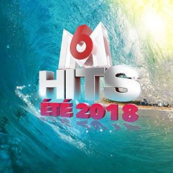 Various Artists - M6 Hits été 2018 [Explicit]