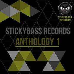 Various Artists - Stickybass Records: Anthology 1 [Explicit]