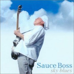 Sky Blues by Sauce Boss (2002-09-10)