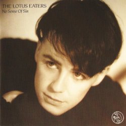 Lotus Eaters, The - No Sense Of Sin (Expanded Edition)