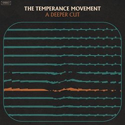 Temperance Movement, The - A Deeper Cut