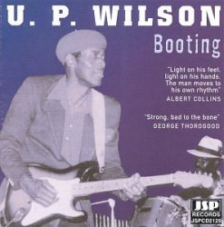 U.P. Wilson - Booting by U.P. Wilson (1999-05-11)