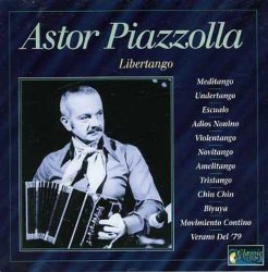 Astor Piazzolla - Libertango by Astor Piazzolla (2007-12-15)