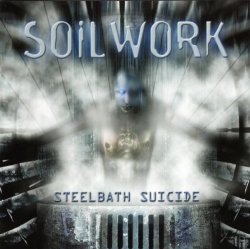 Soilwork. - Steelbath Suicide
