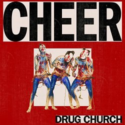 Drug Church - Cheer [Explicit]