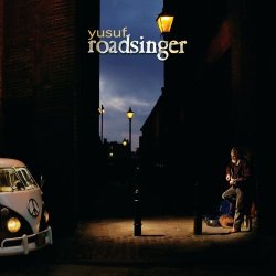 Yusuf Islam - Roadsinger (To Warm You Through The Night) by Yusuf Islam (2009-05-05)