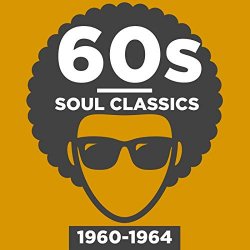 Various Artists - 60s Soul Classics: 1960-1964