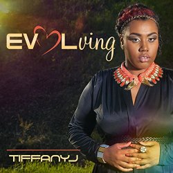 TiffanyJ - Evolving
